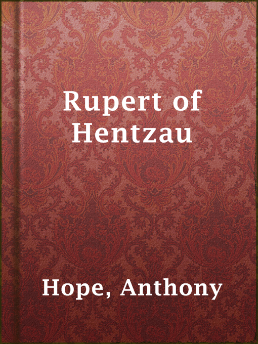 Title details for Rupert of Hentzau by Anthony Hope - Available